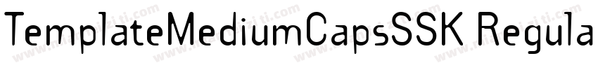 TemplateMediumCapsSSK Regular字体转换